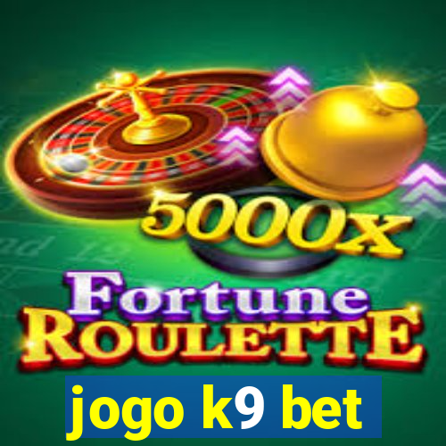 jogo k9 bet